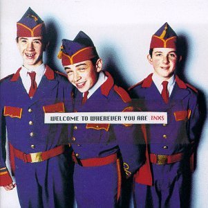 Inxs/Welcome To Wherever You Are
