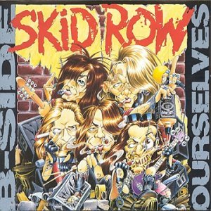 SKID ROW/B-SIDES OURSELVES