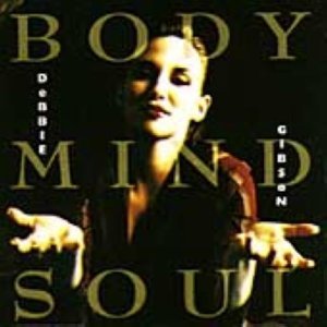 DEBBIE GIBSON/BODY MIND SOUL