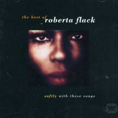 FLACK,ROBERTA/BEST OF-SOFTLY WITH THESE SONG