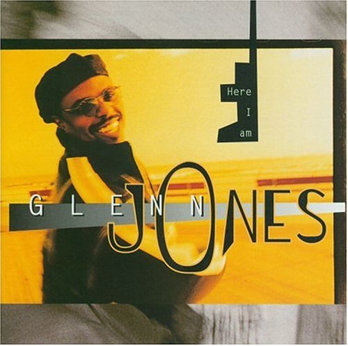 JONES,GLENN/HERE I AM