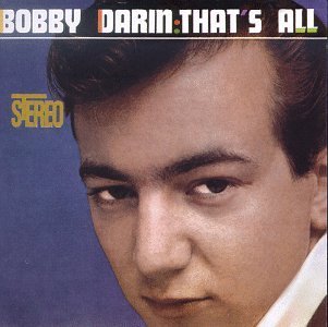 Bobby Darin/That's All