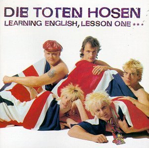 Die Toten Hosen/Learning English-Lesson One