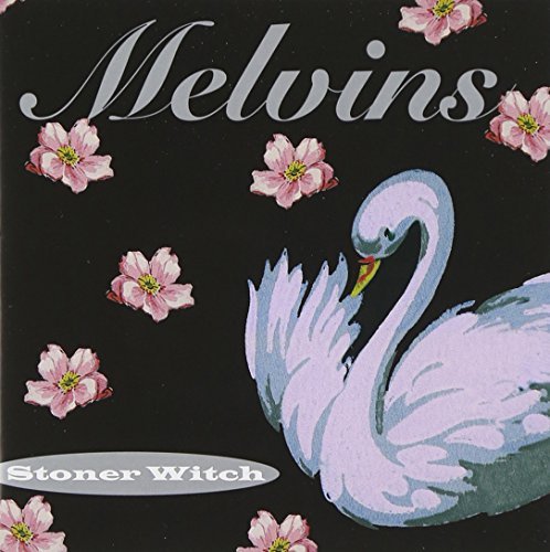 Melvins/Stoner Witch