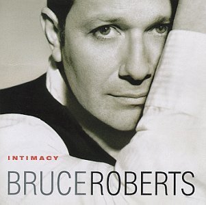Bruce Roberts/Intimacy