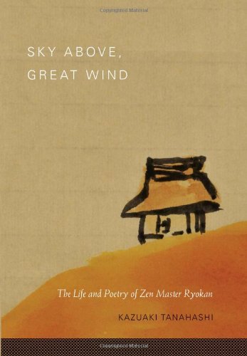 Kazuaki Tanahashi Sky Above Great Wind The Life And Poetry Of Zen Master Ryokan 
