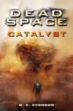 B. K. Evenson Dead Space Catalyst 