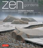 Mira Locher Zen Gardens The Complete Works Of Shunmyo Masuno Japan's Lead 
