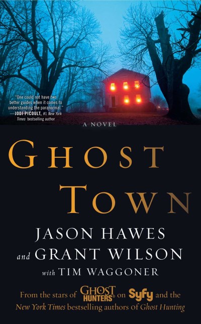 Jason Hawes/Ghost Town