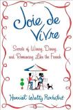 Harriet Welty Rochefort Joie De Vivre 