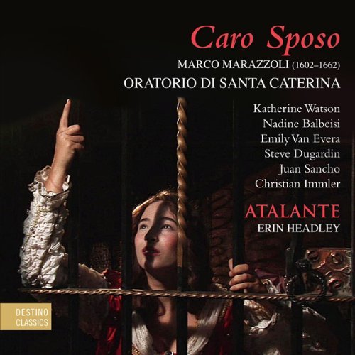 Marazzoli/Caro Sposo: Oratorio Di Santa@Headley*erin(Va)