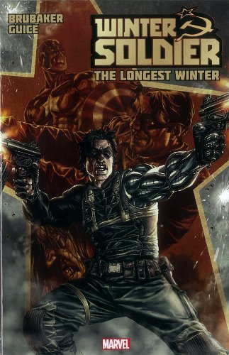 Ed Brubaker/Winter Soldier - Volume 1@ The Longest Winter