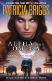 Patricia Briggs Alpha And Omega Cry Wolf Volume One 