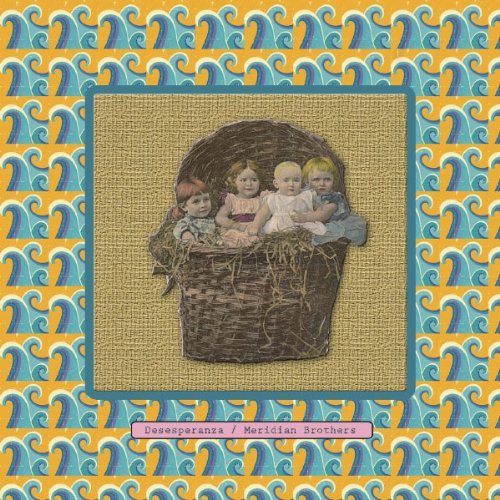 Meridian Brothers/Desesperanza@.