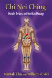 Mantak Chia Chi Nei Ching Muscle Tendon And Meridian Massage 