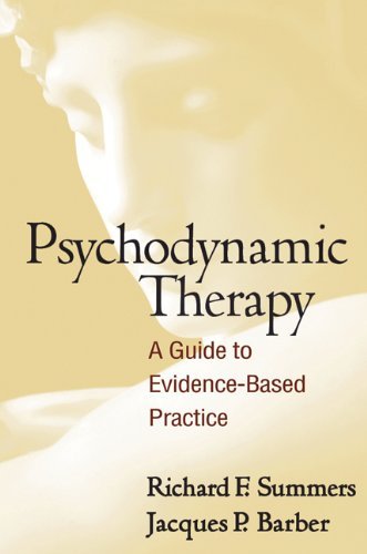 Richard F. Summers Psychodynamic Therapy A Guide To Evidence Based Practice 