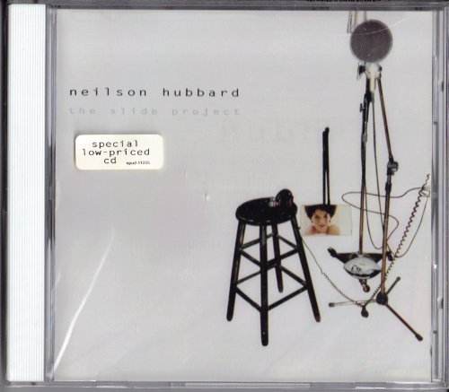 Neilson Hubbard/Slide Project