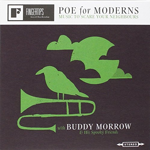 Buddy & His Spooky Frie Morrow/Poe For Moderns: Music To Scar