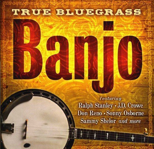 True Bluegrass Banjo/True Bluegrass Banjo