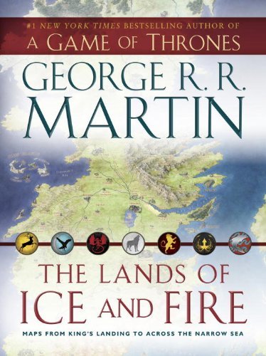 George R. R. Martin Lands Of Ice And Fire A Game Of Thrones Map Book 