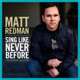Matt Redman Sing Like Never Before 