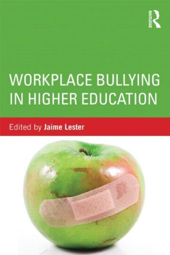 Jaime Lester Workplace Bullying In Higher Education 
