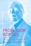 Jorge Luis Borges Professor Borges A Course On English Literature 