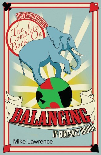 Mike Lawrence The Complete Book On Balancing In Contract Bridge 