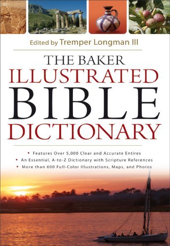 Tremper Iii Longman The Baker Illustrated Bible Dictionary 