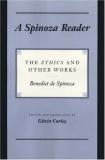 Benedictus De Spinoza A Spinoza Reader The Ethics And Other Works 
