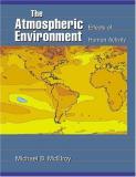 Michael B. Mcelroy The Atmospheric Environment Effects Of Human Activity 