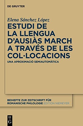 Elena S?nchez L?pez/Estudi de la Llengua d'Ausi?s March a Trav?s de Le@ Una Aproximaci? Semiautom?tica