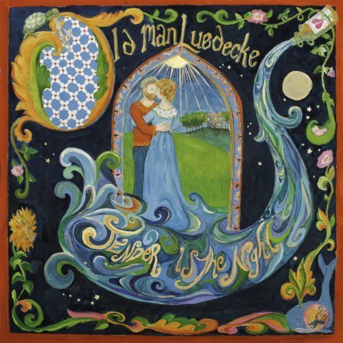 Old Man Luedecke/Tender Is The Night