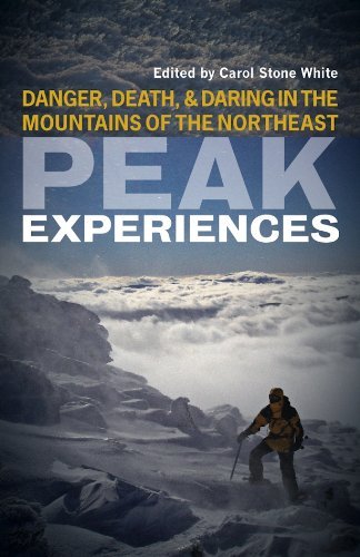 Carol Stone White Peak Experiences Danger Death And Daring In The Mountains Of The 