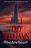 Tad Williams Shadowheart 