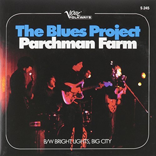 Blues Project/Parchman Farm/Bright Lights Bi@Parchman Farm/Bright Lights Bi