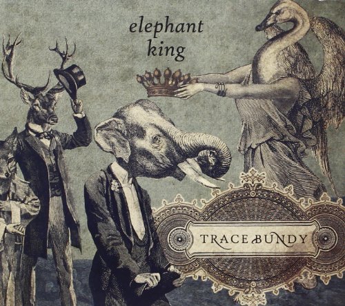 Trace Bundy/Elephant King