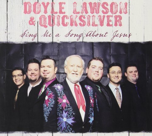 Doyle & Quicksilver Lawson/Sing Me A Song About Jesus