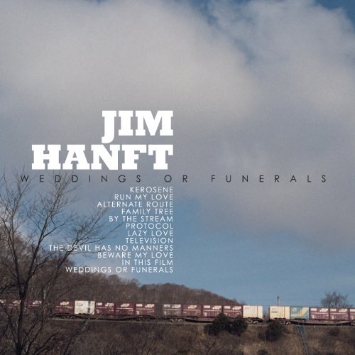 Jim Hanft/Weddings Or Funerals
