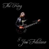 Jose Feliciano King By Jose Feliciano 
