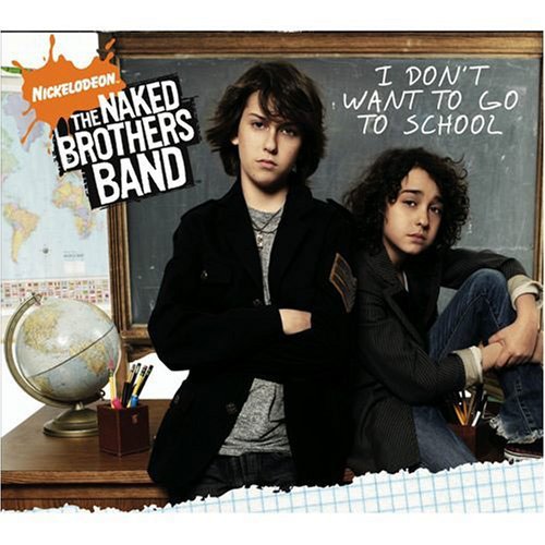 The Naked Brothers Band/I Don'T Want To Go To School@+ DVD