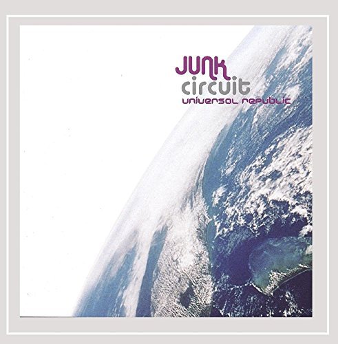 Junk Circuit/Universal Republic