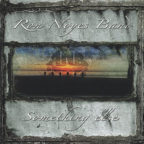 NOYES,RON/SOMETHING ELSE