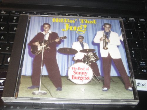 Sonny Burgess/Hittin' That Jug-Best Of Sonny