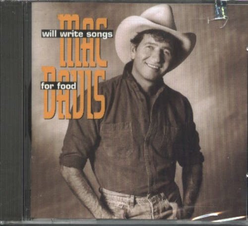 Mac Davis/Will Write Songs For Food