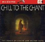 Magic Of Gregorian Chant/Chill To The Chant