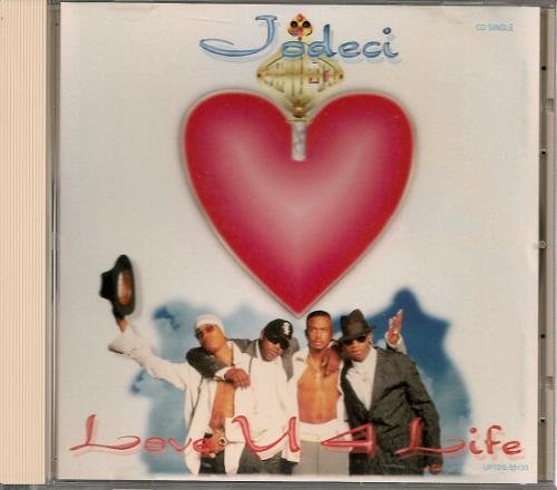 Jodeci/Love U 4 Life