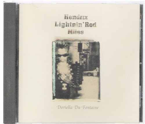 Hendrix/Lightnin' Rod/Doriella Du Fontaine