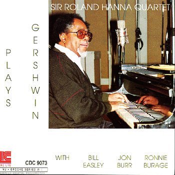 Sir Roland Hanna/Plays Gershwin