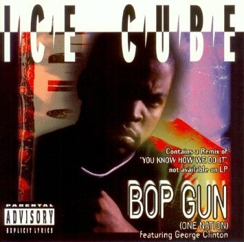 Ice Cube/Bop Gun